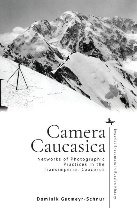 Kniha Camera Caucasica Dominik Gutmeyr-Schnur