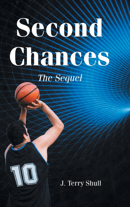 Kniha Second Chances J. Terry Shull