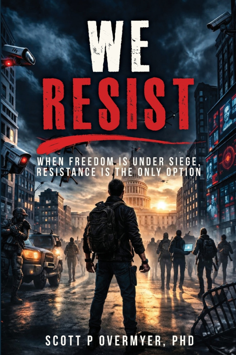 Kniha WE RESIST Scott P Overmyer PhD