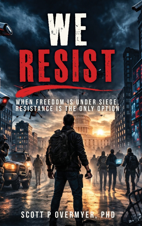 Buch WE RESIST Scott P Overmyer PhD