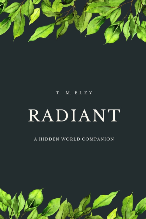 Kniha Radiant T. M. Elzy