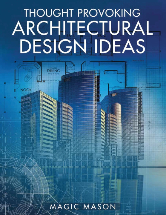 Knjiga Thought Provoking Architectural Design Ideas Magic Mason