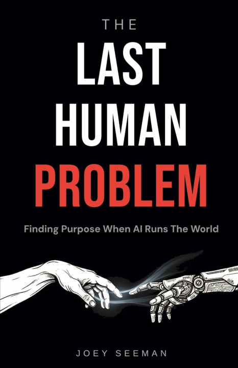 Kniha The Last Human Problem Joey Seeman