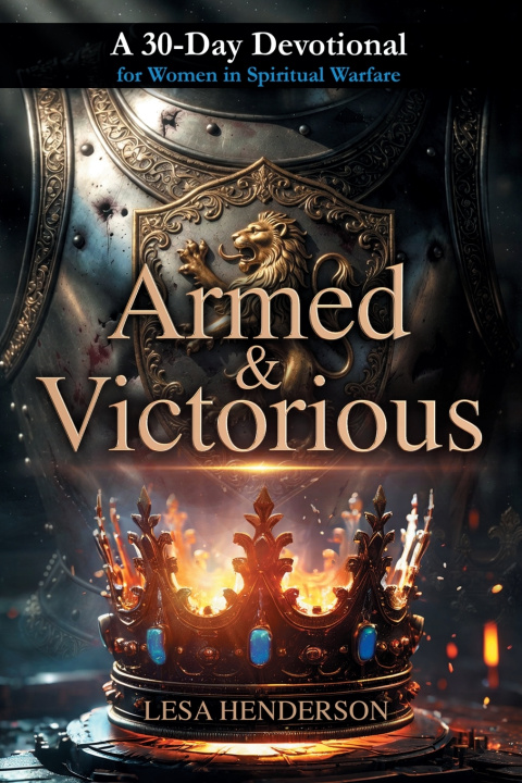 Kniha Armed & Victorious Lesa Henderson