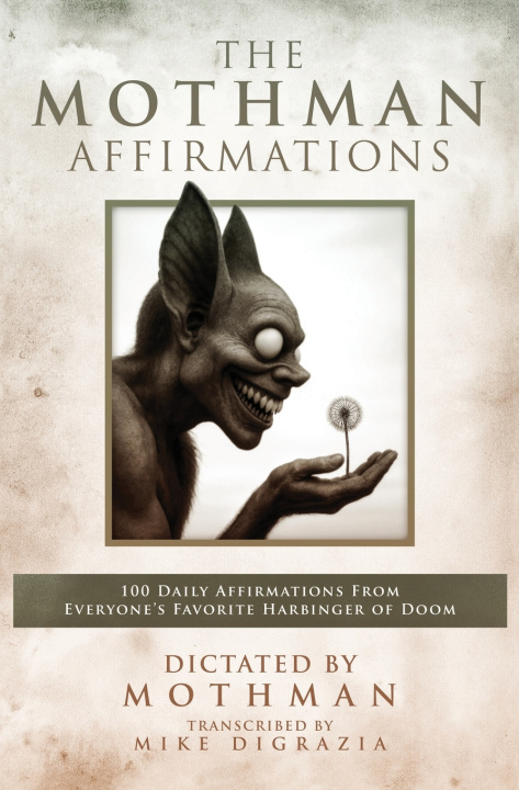 Knjiga THE MOTHMAN AFFIRMATIONS Mike DiGrazia