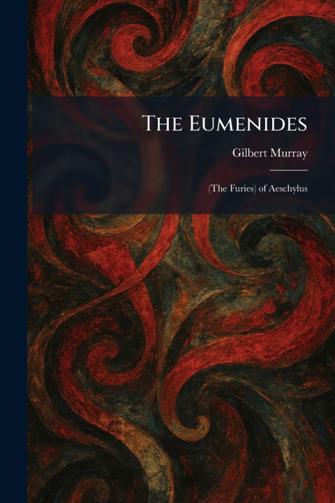 Kniha The Eumenides Gilbert Murray