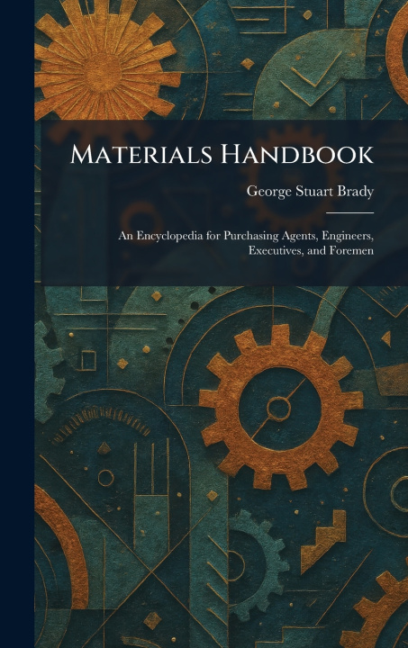 Kniha Materials Handbook George Stuart Brady