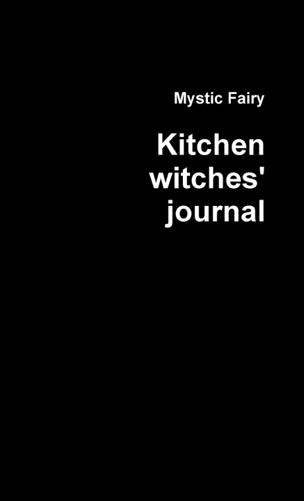 Knjiga Kitchen witches' journal Mystic Fairy