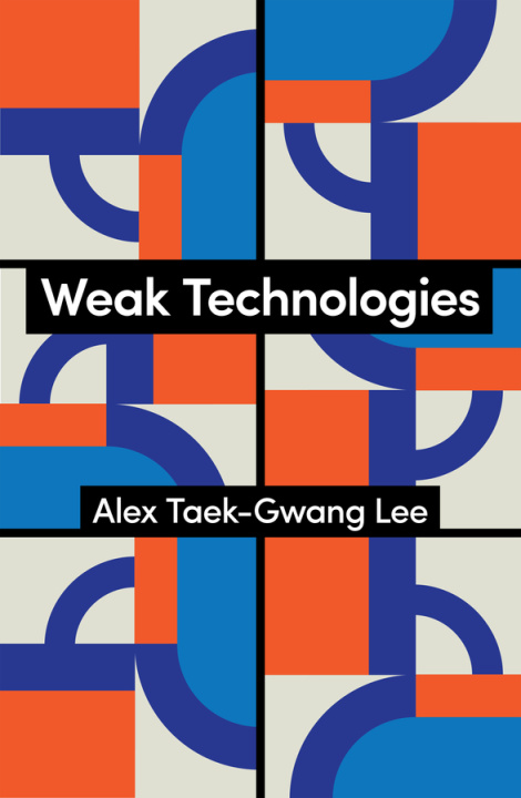 Kniha Weak Technologies A Lee