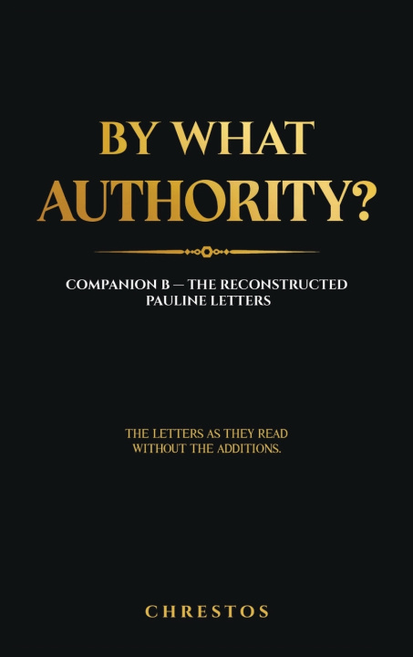 Kniha By What Authority? Chrestos
