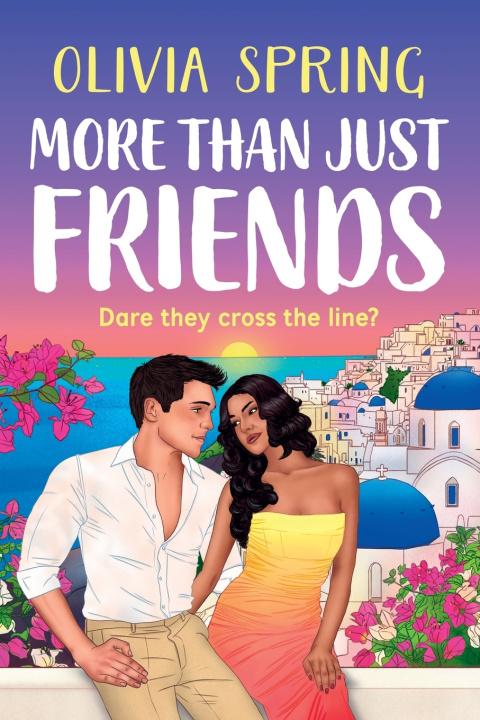 Книга More Than Just Friends Olivia Spring