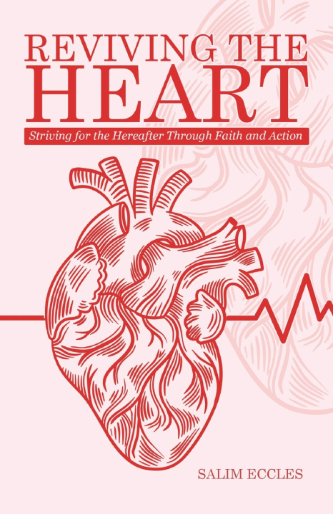 Kniha Reviving the Heart Salim Eccles
