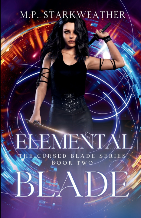 Knjiga Elemental Blade M.P. Starkweather