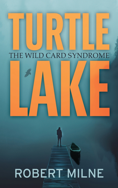 Kniha Turtle Lake Robert Milne