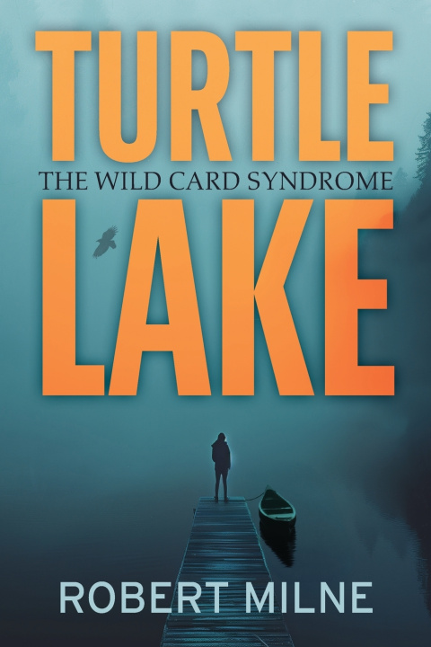 Kniha Turtle Lake Robert Milne