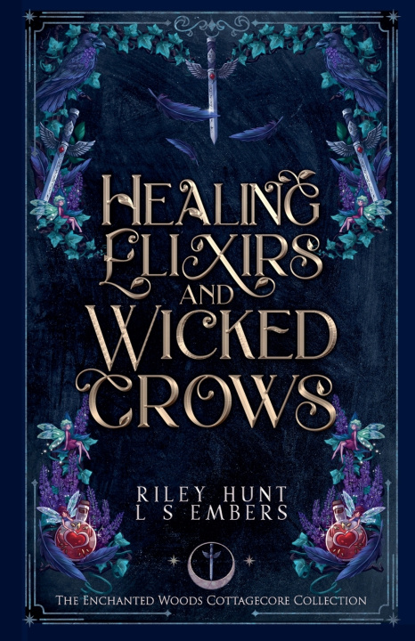 Kniha Healing Elixirs & Wicked Crows Riley Hunt