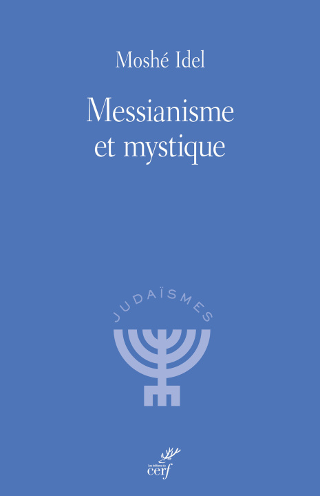 Kniha Messianisme et mystique Idel
