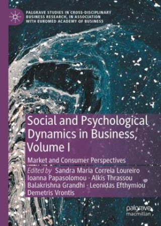 Knjiga Social and Psychological Dynamics in Business, Volume I Sandra Loureiro