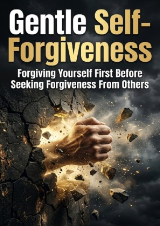 Книга Gentle Self-Forgiveness Ryan Holloway