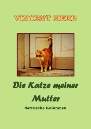 Kniha Die Katze meiner Mutter Vincent Herb
