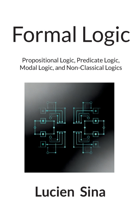 Kniha Formal Logic Lucien Sina