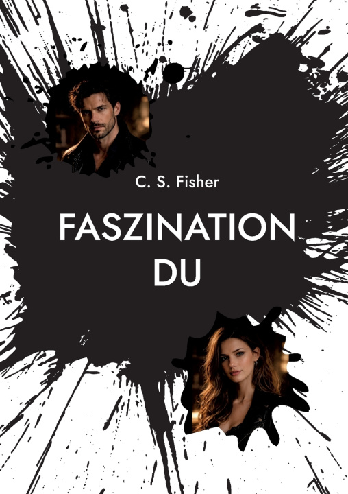 Knjiga Faszination DU C. S. Fisher