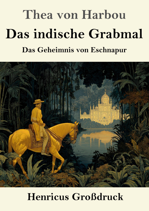 Kniha Das indische Grabmal (Großdruck) Thea von Harbou