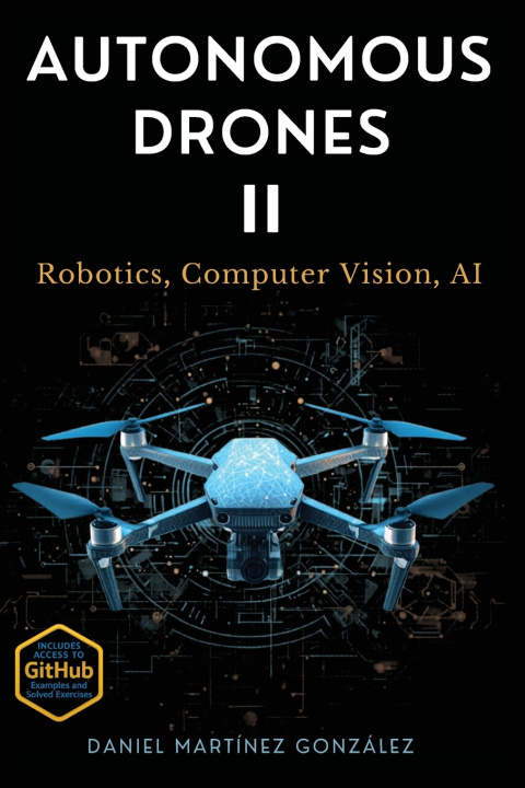 Książka Autonomous Drones II Daniel Martinez Gonzalez