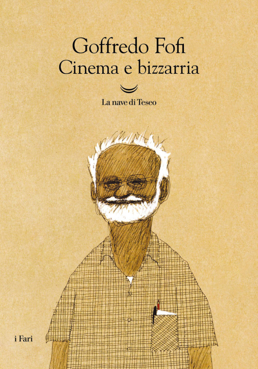 Kniha Cinema e bizzarria Goffredo Fofi