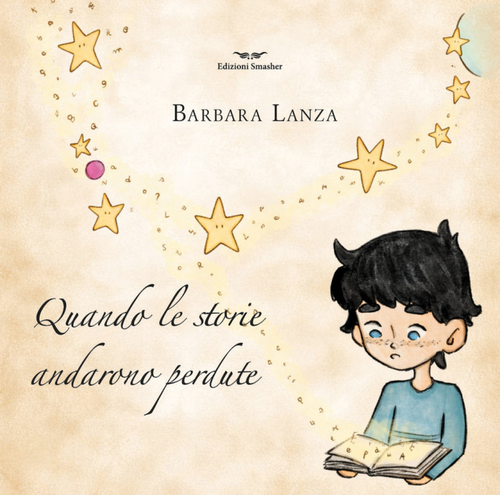 Kniha Quando le storie andarono perdute Barbara Lanza