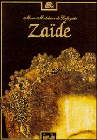 Kniha Zaïde M. Madeleine La Fayette