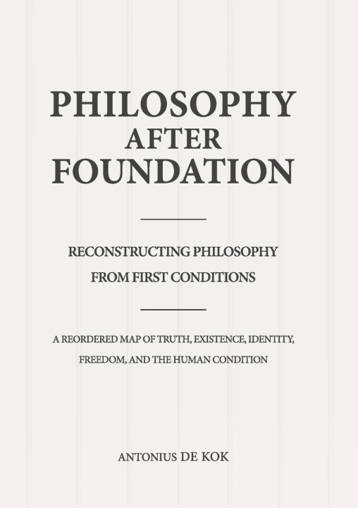 Knjiga Philosophy After Foundation Antonius de Kok