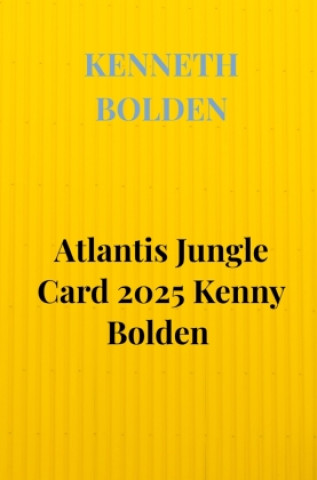 Kniha Atlantis Jungle Card 2025 Kenny Bolden Kenneth Bolden