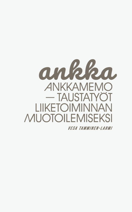 Kniha Ankkamemo Vesa Tamminen-Larmi