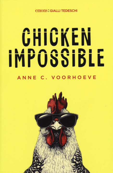 Kniha Chicken impossible Anne C. Voorhoeve
