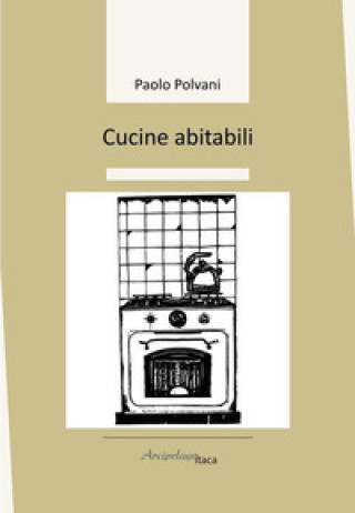 Книга Cucine abitabili Paolo Polvani
