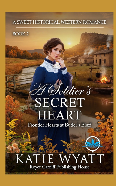 Kniha A Soldier's Secret Heart Katie Wyatt