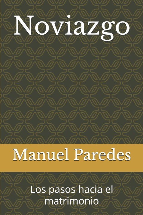 Knjiga Noviazgo Manuel Paredes