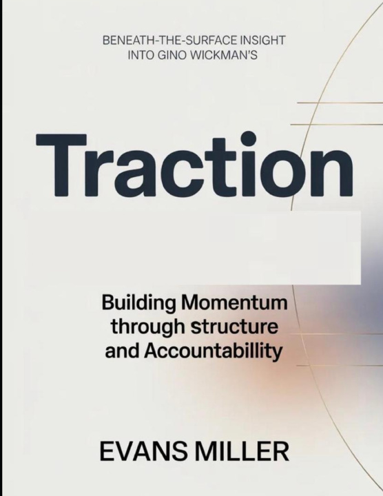 Knjiga Beneath-The-Sueface Insight Into Gino Wickman's Traction Evans Miller