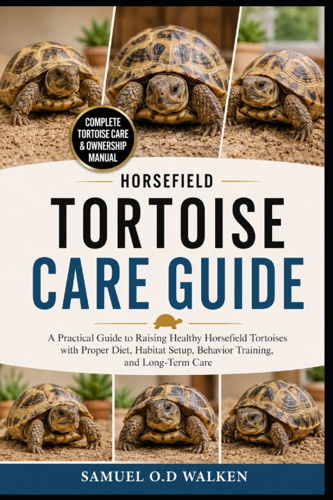 Kniha HORSEFIELD TORTOISE CARE GUIDE SAMUEL O.D WALKEN