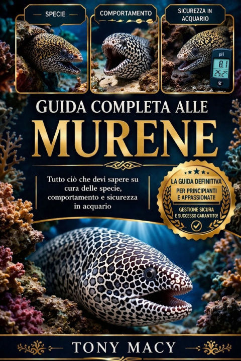 Knjiga GUIDA COMPLETA ALLE MURENE TONY MACY