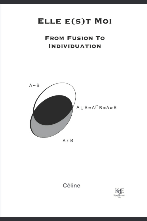 Knjiga Elle e(s)t Moi, From Fusion to Individuation Céline