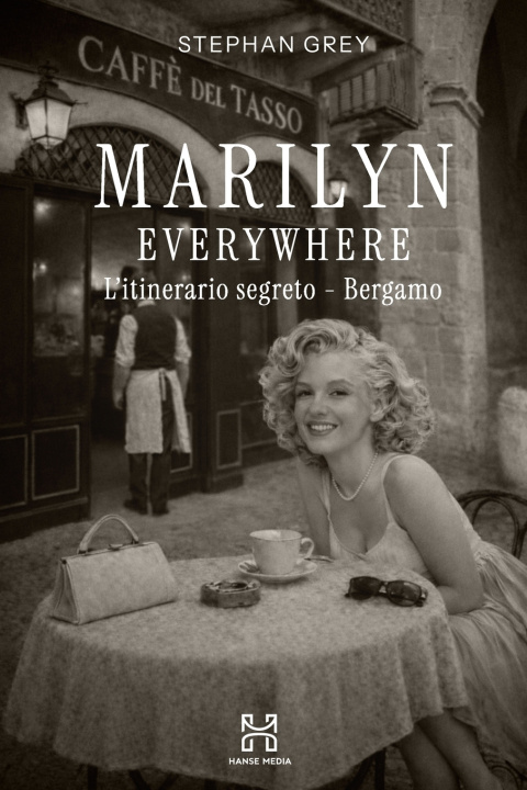 Kniha Marilyn Everywhere Stephan Grey