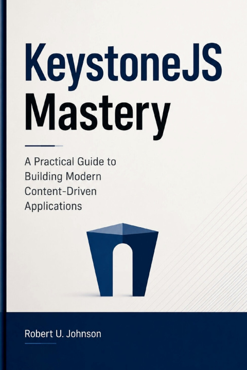 Kniha KeystoneJS Mastery Robert U. Johnson