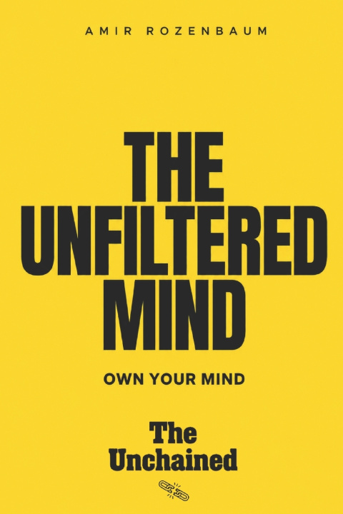 Knjiga The Unfiltered Mind Amir Rozenbaum