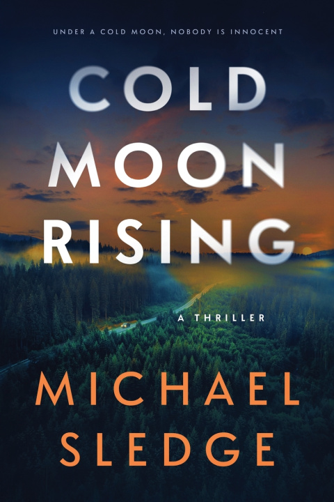 Knjiga Cold Moon Rising Michael Sledge