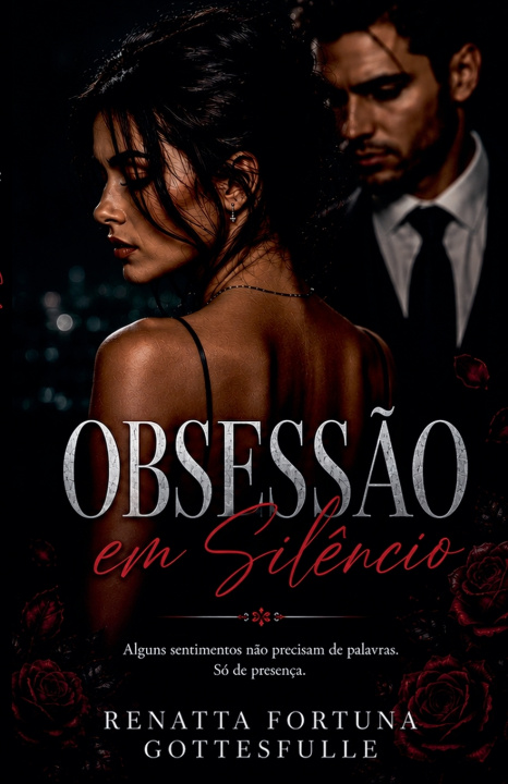 Knjiga Obsessão em Silêncio Renatta Fortuna Gottesfülle