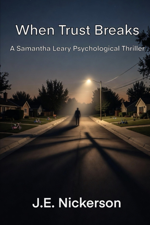 Kniha When Trust Breaks A Samantha Leary Short Story J.E. Nickerson