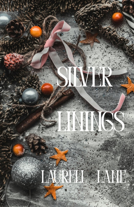 Knjiga Silver Linings Laurell Lane
