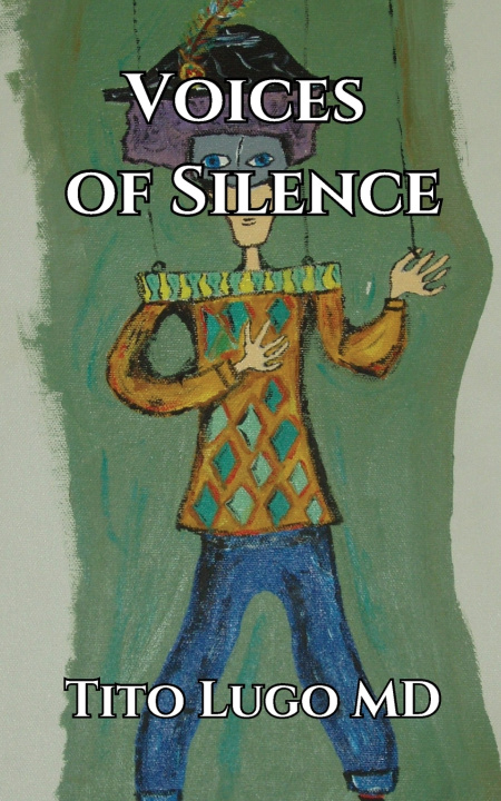 Knjiga Voices of Silence Tito Lugo MD